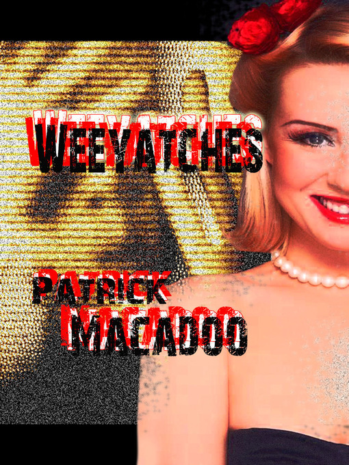 Title details for Weeyatches by Patrick MacAdoo - Available
